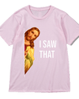 “I saw that” TEE-D680 | Inspanda