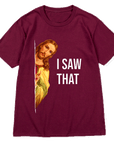 “I saw that” TEE-D680 | Inspanda