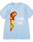 “I saw that” TEE-D680 | Inspanda